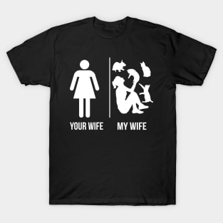 Your Wife - My Wife Cat Lover T-Shirt T-Shirt